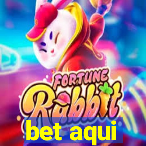 bet aqui